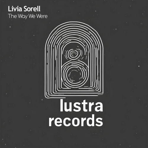 Livia Sorell - The Way We Were